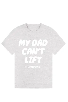 Little Apes My Dad Can't Lift Tee - Sports Grey/White